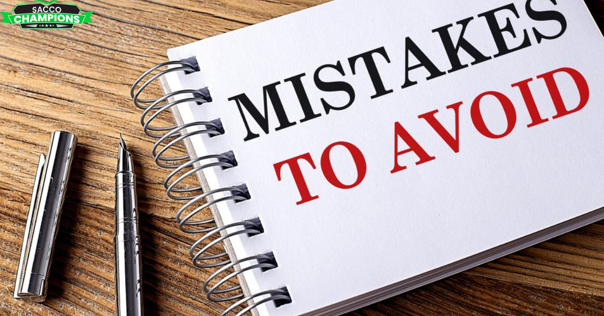 Mistakes to avoid when starting a new Sacco.